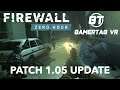 Firewall Zero Hour UPDATED! Patch 1.05 | CHECK DESCRIPTION FOR INFO | PSVR Gameplay Review