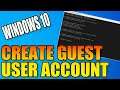 How To Create A Guest User Account On Your PC In Windows 10 Tutorial | Limited Access User
