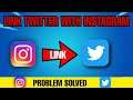 How To Link Twitter With Instagram Account || Link Twitter For Security On Instagram