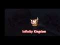 Infinity Kingdom : Mysterium fight until the end