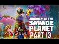 Journey to the Savage Planet Full Gameplay No Commentary Part 13