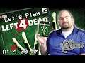 Let's Play - Left 4 Dead at 4:00 AM - PC Gaming