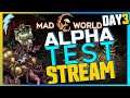 Mad World - Alpha 4.0 Test Stream Day 3 [addictive MMO aRPG] !builds !discord