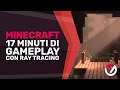 Minecraft: la demo gameplay in Ray Tracing [Gamescom 2019 - 1080p]