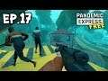 Pandemic Express - Zombie Escape[Thai] แบกปืน3กระบอกหนียุง PART 17