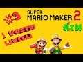 Super Mario maker 2 - I vostri livelli #3