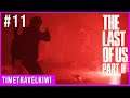 The Last of Us Part II: Playthrough Part 11