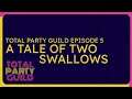 Total Party Guild | Promo | Episode 5: A Tale of Two Swallows