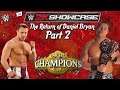 Wwe2k19 Showcase ~ The Return Of Daniel Bryan Part 2 - I Hate Flying..