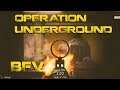 BFV - Operation underground