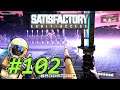 Dedicated Heavy Oil Production - Let's Play Satisfactory Update 3 Part 102