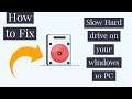 How to Fix Slow Hard Drive on Your Windows 10