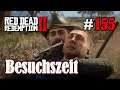 Let's Play Red Dead Redemption 2 #155: Besuchszeit [Story] (Slow-, Long- & Roleplay)