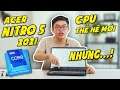 (Review) Acer Nitro 5 (2021) Intel Gen 11th | ĐỪNG MUA trước khi xem Video này! #LaptopAZ