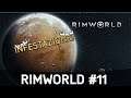 Rimworld Stagione 2 | Ep#11 | Infestati!