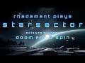 Starsector / EP 16 - Doom for a Spin / Tutorial Series