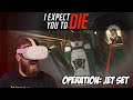 This swanky private jet IS A TRAP | Operation: Jet Set | I Expect You To Die 2 | Oculus Quest 2