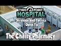 Two Point Hospital Strategy & Tactics Quick Tip: The Chairy Pharmacy Build