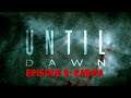 UNTIL DAWN Episode 9: "Karma" Story Mode Game Movie 1080p HD Full Playthrough Horror