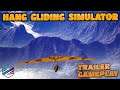 Aviano Trailer + Gameplay ( Hang Gliding Simulation ) PC STEAM 4K