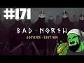 Bad North: Jotunn Edition | Part 171 | What Do Great Bow