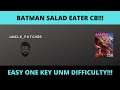 BATMAN SALAD EATER!!! Ultra Nightmare 1 Key EZ MODE!!!