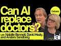 Can AI replace doctors? | Natalie Bennet, David Healy, and Anders Sandberg