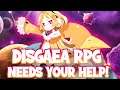 DISGAEA RPG NEEDS YOUR HELP! LET'S HELP BUILD THIS COMMUNITY AND MAKE DISGAEA RPG GREATNESS!