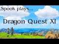 Dragon Quest XI - Stream Archive #89