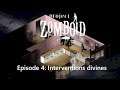 Ep4: Interventions divines (Project Zomboid fr Let's play Gameplay)
