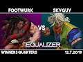 Footwurk (Necalli) vs SkyGuy (Zeku) | SFV Winners Quarters | Equalizer 1