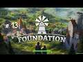 Foundation - Gameplay Walkthrough Part 13 - Kingdom Progress Update