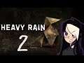 Heavy Rain - PART 2 (END) [2018 STREAM] Gameplay/Walkthrough - PS4 Let's Play