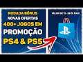 NOVA PROMOÇÃO de JOGOS PS4 | Rodada Bônus PSN | +400 Jogos com Desconto (válido de 12.05 à 26.05.21)