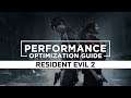 Resident Evil 2 Remake (2019) - How to Reduce Lag and Boost & Improve Performance