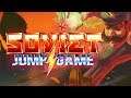 Skysen's Streamin' Stuff! (Soviet Jump Game!) (Jumping Comrades!)