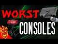 Top 15 WORST Consoles