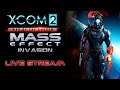 Death and Destruction - [14] XCOM 2: Mass Effect - Invasion