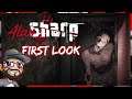Alan Sharp Gameplay Demo - First Look