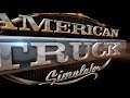 American Truck Simulator (Ep3)