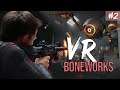 Etalyx streams Boneworks VR - break a leg (Valve Index) (2019-12-19)