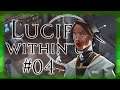 Hunger | LUCIFER WITHIN US Playthrough Part 4 (PC)