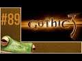 Let's Play Gothic 3 Ep.89
