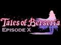 [Live] Tales Of Berseria #10 : Laphicet