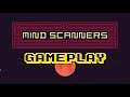 Mind Scanners First 30 Minutes of Gameplay
