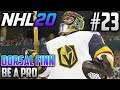 NHL 20 Be a Pro | Dorsal Finn (Goalie) | EP23 | VIVA LAS VEGAS