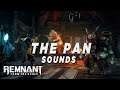 Remnant: From the Ashes - The Pan Creatures Sounds + SFX