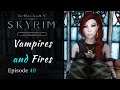 Skyrim Special Edition | Vampires & Fires | Modded Skyrim Let's Play Episode 49
