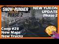 Snowrunner - New Yukon Map, Phase 2 Update! New Trucks - Coop #28