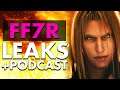 SPOILER FREE Addressing FF7 Remake Leaks, The Future Of This Channel and A New Podcast
